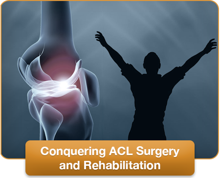 Conquering ACL Surgery and Rehabilitation