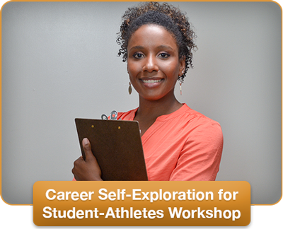 Career Self-Exploration for Student-Athletes workshop