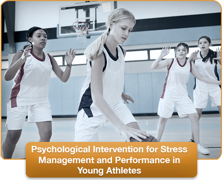Psychological Intervention for Stress Management and Performance in Young Athletes